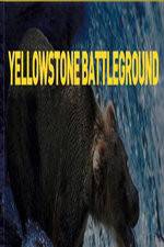 Watch National Geographic Yellowstone Battleground Watch123movies
