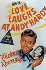 Watch Love Laughs at Andy Hardy Watch123movies