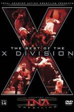 Watch TNA Wrestling The Best of the X Division Volume 1 Watch123movies