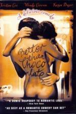 Watch Better Than Chocolate Watch123movies