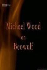 Watch Michael Wood on Beowulf Watch123movies