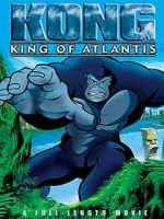 Watch Kong: King of Atlantis Watch123movies
