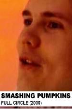 Watch Smashing Pumpkins Full Circle Watch123movies