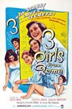 Watch Three Girls from Rome Watch123movies