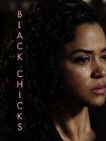 Watch Black Chicks (Short 2017) Watch123movies