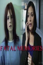 Watch Fatal Memories Watch123movies