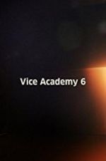 Watch Vice Academy Part 6 Watch123movies
