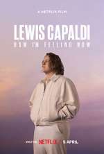 Watch Lewis Capaldi: How I'm Feeling Now Watch123movies