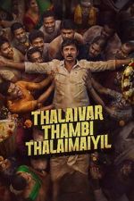 Watch Thalaivar Thambi Thalaimaiyil Watch123movies