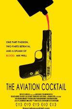Watch The Aviation Cocktail Watch123movies