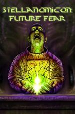 Watch Stellanomicon: Future Fear Watch123movies