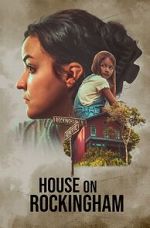 Watch House on Rockingham Watch123movies