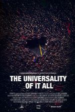 Watch The Universality of It All Watch123movies
