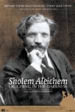 Watch Sholem Aleichem Laughing in the Darkness Watch123movies
