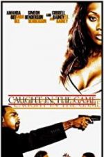 Watch Caught in the Game Watch123movies
