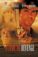 Watch A Time to Revenge Watch123movies