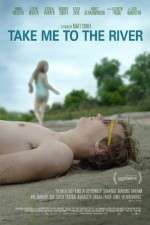 Watch Take Me to the River Watch123movies