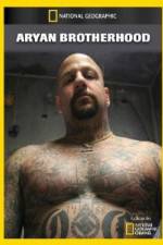 Watch National Geographic Aryan Brotherhood Watch123movies