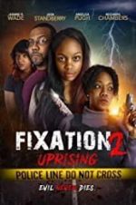 Watch Fixation 2 UpRising Watch123movies