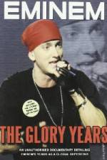 Watch Eminem - The Glory Years Watch123movies