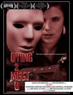 Watch Dying 2 Meet U Watch123movies