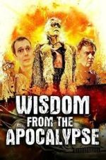 Watch Wisdom From the Apocalypse Watch123movies