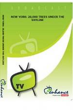 Watch New York 20000 Trees Under The Skyline Watch123movies