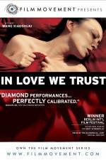 Watch In Love We Trust Watch123movies