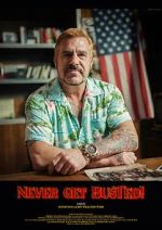 Watch Never Get Busted! Watch123movies