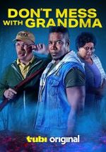 Watch Don\'t Mess with Grandma Watch123movies