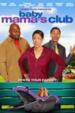 Watch Baby Mama\'s Club Watch123movies