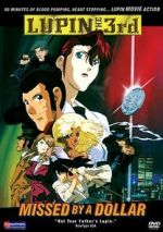 Watch Lupin III: Missed by a Dollar Watch123movies