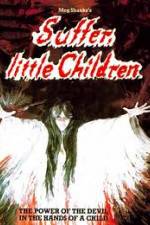 Watch Suffer Little Children Watch123movies