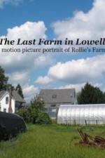 Watch The Last Farm in Lowell Watch123movies