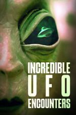 Watch Incredible UFO Encounters Watch123movies