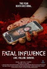 Watch Fatal Influence: Like. Follow. Survive. Watch123movies