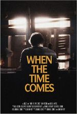 Watch When the Time Comes (Short 2022) Watch123movies