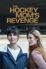 Watch The Hockey Mom\'s Revenge Watch123movies