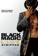 Watch Black Magic Live: Stripped Watch123movies