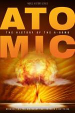 Watch Atomic: History of the A-Bomb Watch123movies