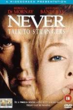 Watch Never Talk to Strangers Watch123movies