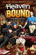 Watch Heaven Bound Watch123movies