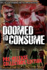 Watch Doomed to Consume Watch123movies