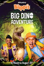 Watch Blippi\'s Big Dino Adventure Watch123movies