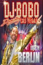 Watch DJ Bobo Dancing Las Vegas Show Live in Berlin Watch123movies