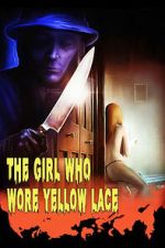 Watch The Girl Who Wore Yellow Lace Watch123movies