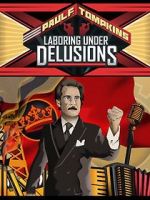 Watch Paul F. Tompkins: Laboring Under Delusions Watch123movies