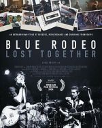Watch Blue Rodeo: Lost Together Watch123movies