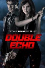Watch Double Echo Watch123movies