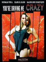 Watch You\'re Driving Me Crazy Watch123movies